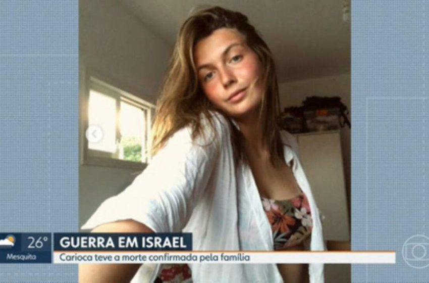  Família de Bruna Valeanu confirma morte da jovem em Israel – G1